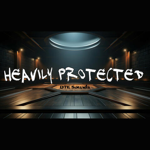 Heavily Protected