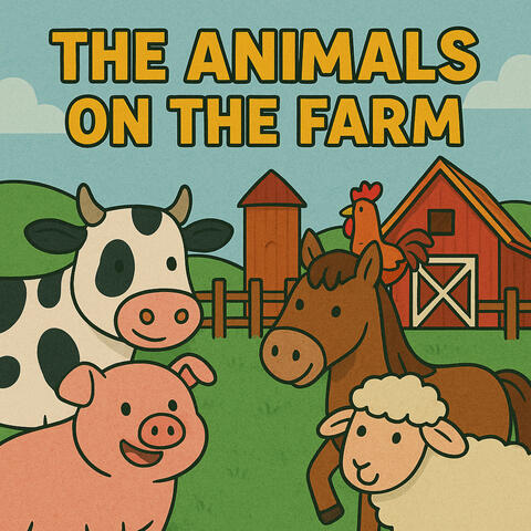 The Animals on the Farm