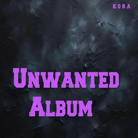 Unwanted