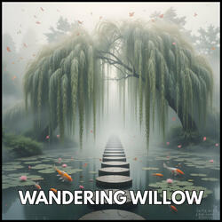 Wandering Willow