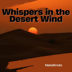Whispers in the Desert Wind