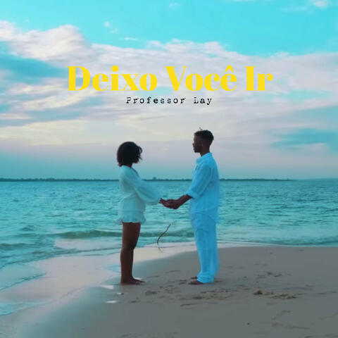 Deixo você ir
