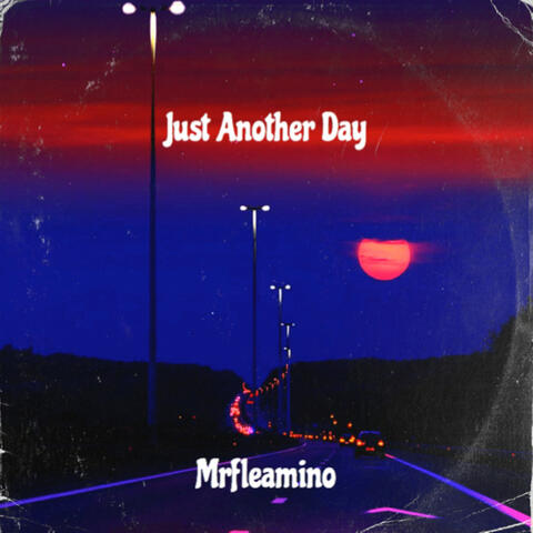 Just Another Day