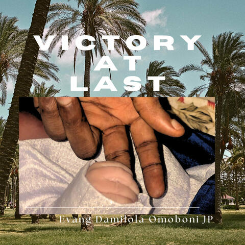 Victory at Last