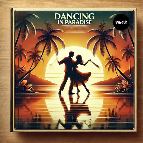 Dancing in Paradise