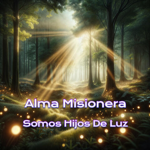 Somos Hijos De Luz