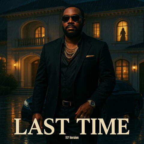 Last Time (117 Version)