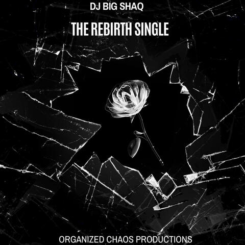 The Rebirth (Chaotic Mix)