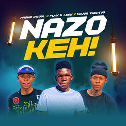 Nazo Keh!