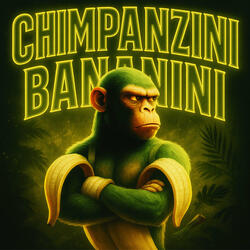 Chimpanzini Bananini