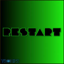 Restart