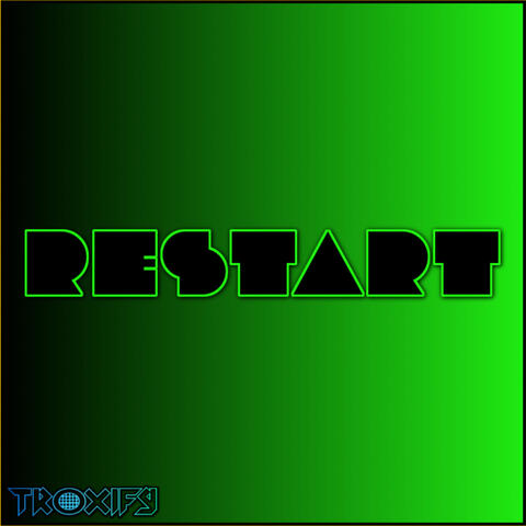 Restart