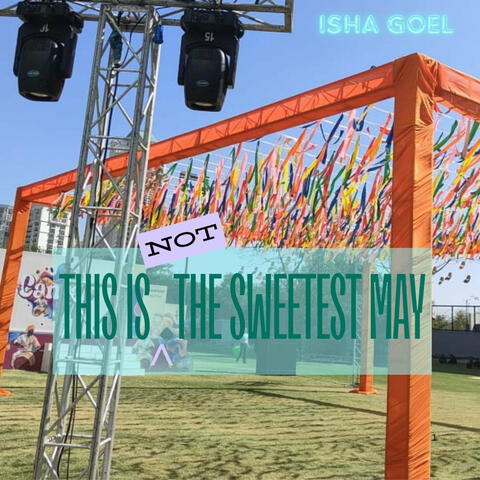 This Is Not the Sweetest May