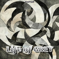 Life of Grey