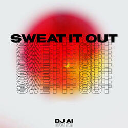 Sweat It Out