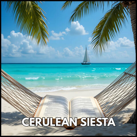 Cerulean Siesta