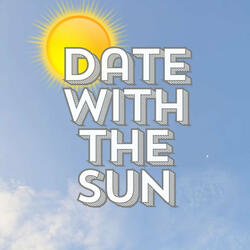Date with the Sun