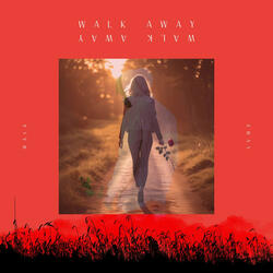 Walk Away