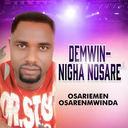 De Mwin Ni Gha Nosare