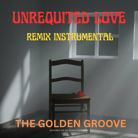 Unrequited Love - Remix Instrumental