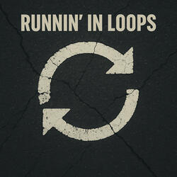 Running in Loops