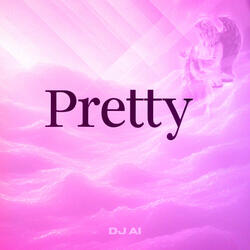 Pretty