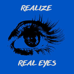 Real Eyes