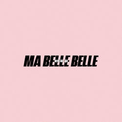 Ma belle belle