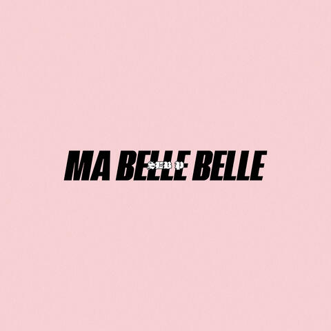 Ma belle belle
