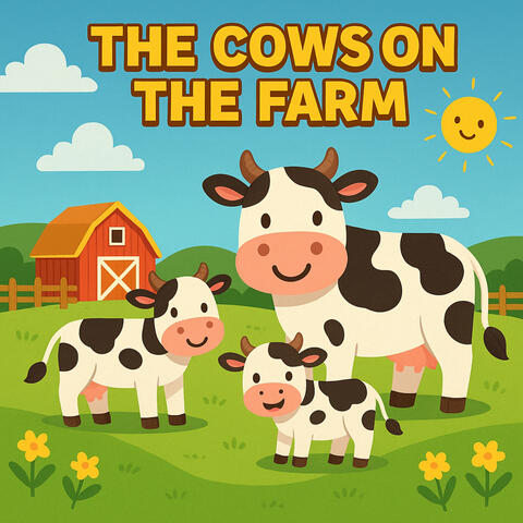 The Cows on the Farm