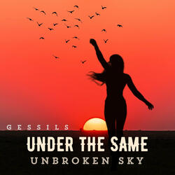 Under the Same Unbroken Sky