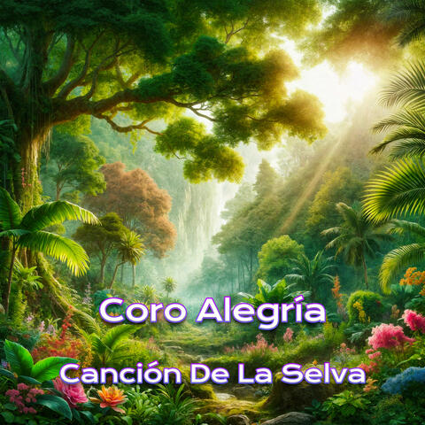 Canción De La Selva