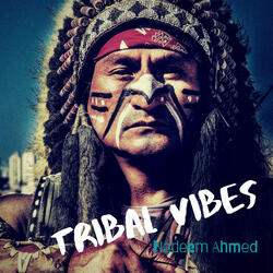 Tribal Vibes