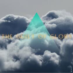 The Guilt of Glory