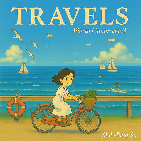 Travels - Piano Cover Ver. 3