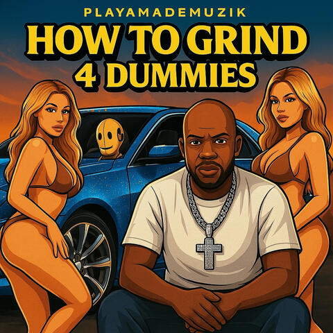 How to Grind 4 Dummies