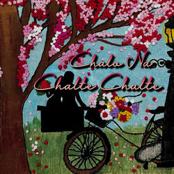 Chalo Na Chalte Chalte