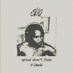 Grind Don't Stop