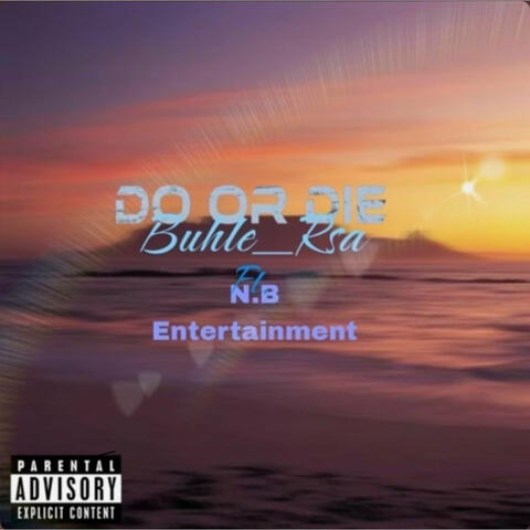 Do or Die