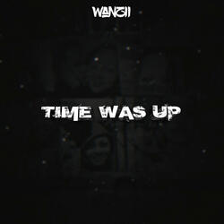 Time Was Up