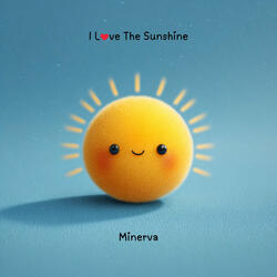 I Love the Sunshine