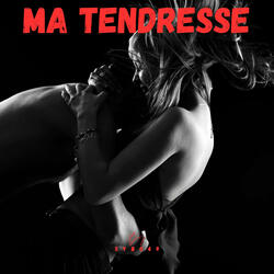 Ma tendresse