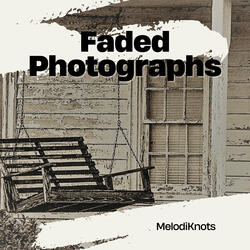 Faded Photographs