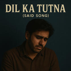 Dil Ka Tutna