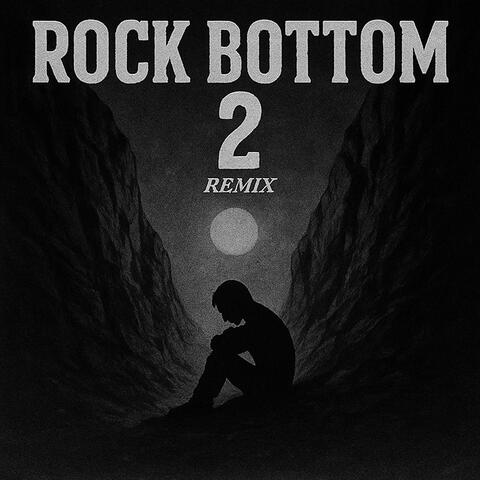 Rock Bottom 2