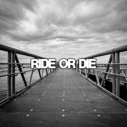 Ride or Die