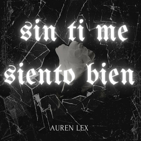 Sin Ti Me Siento Bien