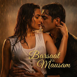 Barsaat Ka Mausam