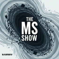 The MS Show