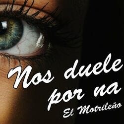 Nos Duele Por Na